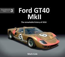 Ford GT40 Mk II The Remarkable History Of 1016 Book picture