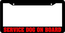 SERVICE DOG ON BOARD  dog License Plate Frame picture