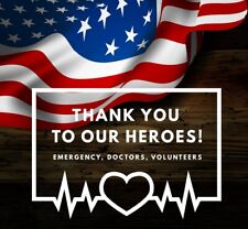2X THANK YOU TO OUR HEROES EMERGENCY DOCTORS VOLUNTEERS DECAL STICKER FLAG USA picture