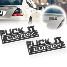 2X FUCK-IT EDITION Emblem Badge Letter Decal Car Sticker Decoration Black&White picture