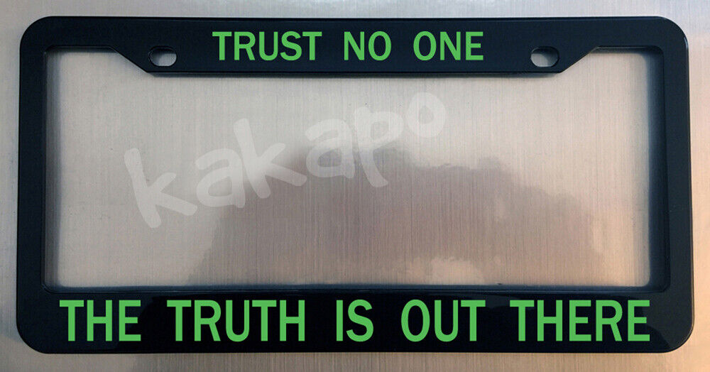 Trust No One Truth Is Out There X Files Fans Glossy Black License Plate Frame