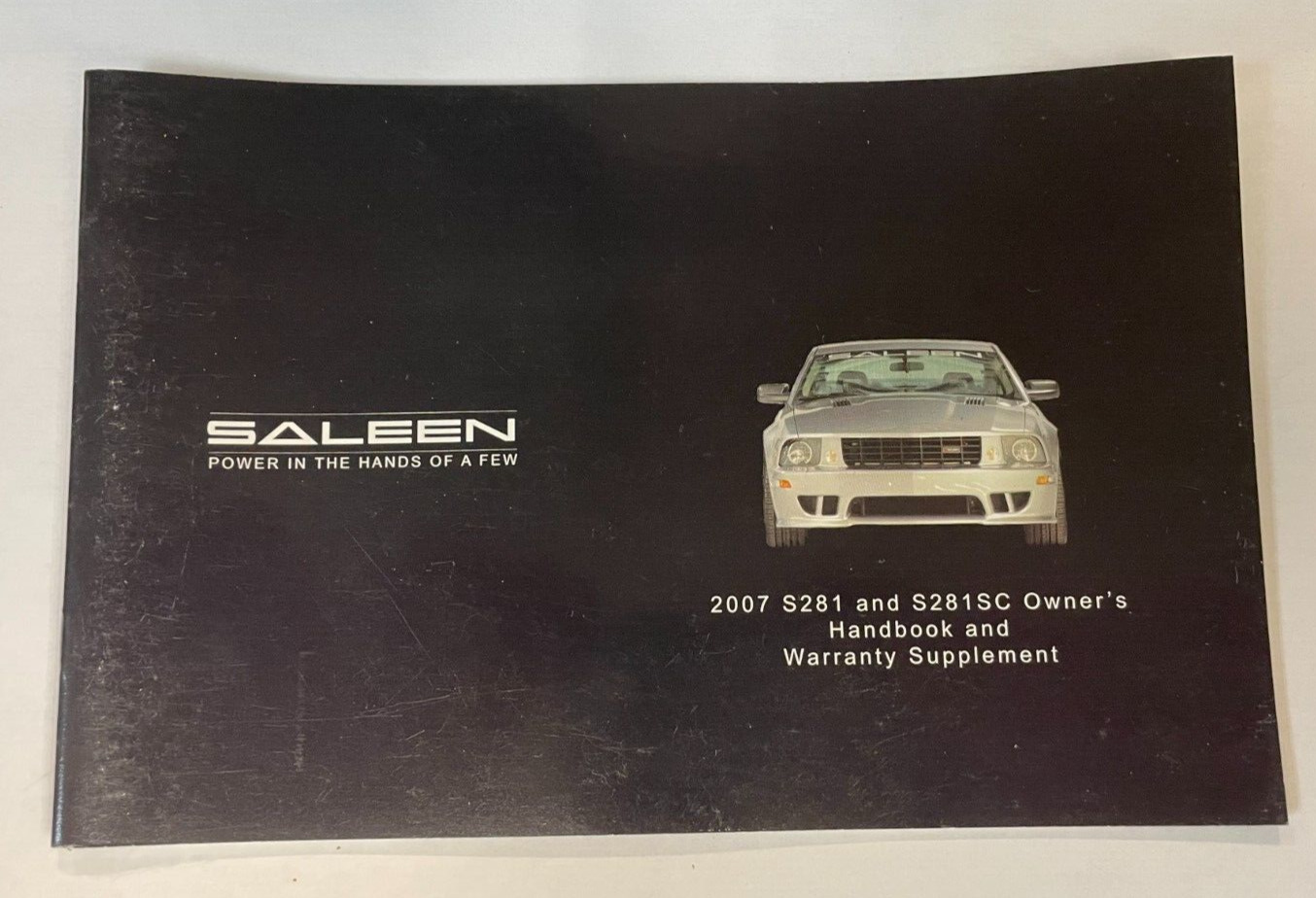 2007 Owner's Handbook & Warranty Supplement for Mustang Saleen S281/S281SC