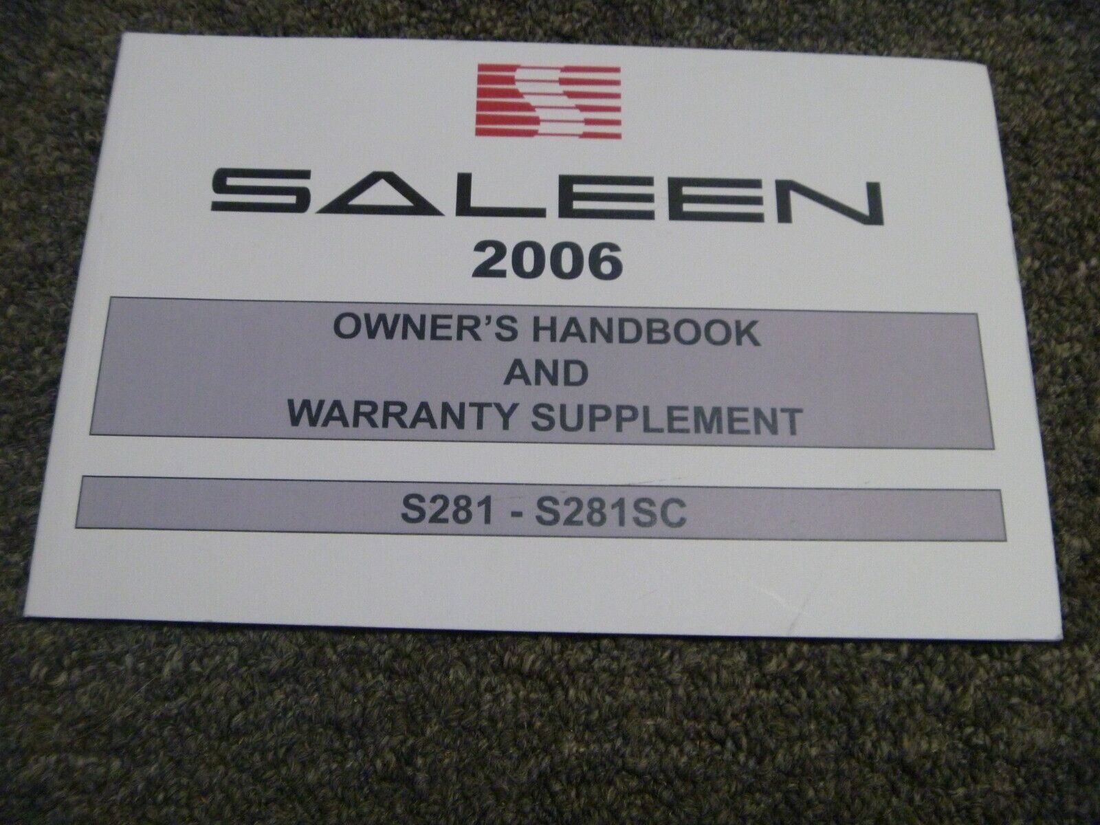 2006 Ford Mustang Saleen S281 S281SC Coupe Convertible Owner Operator Manual