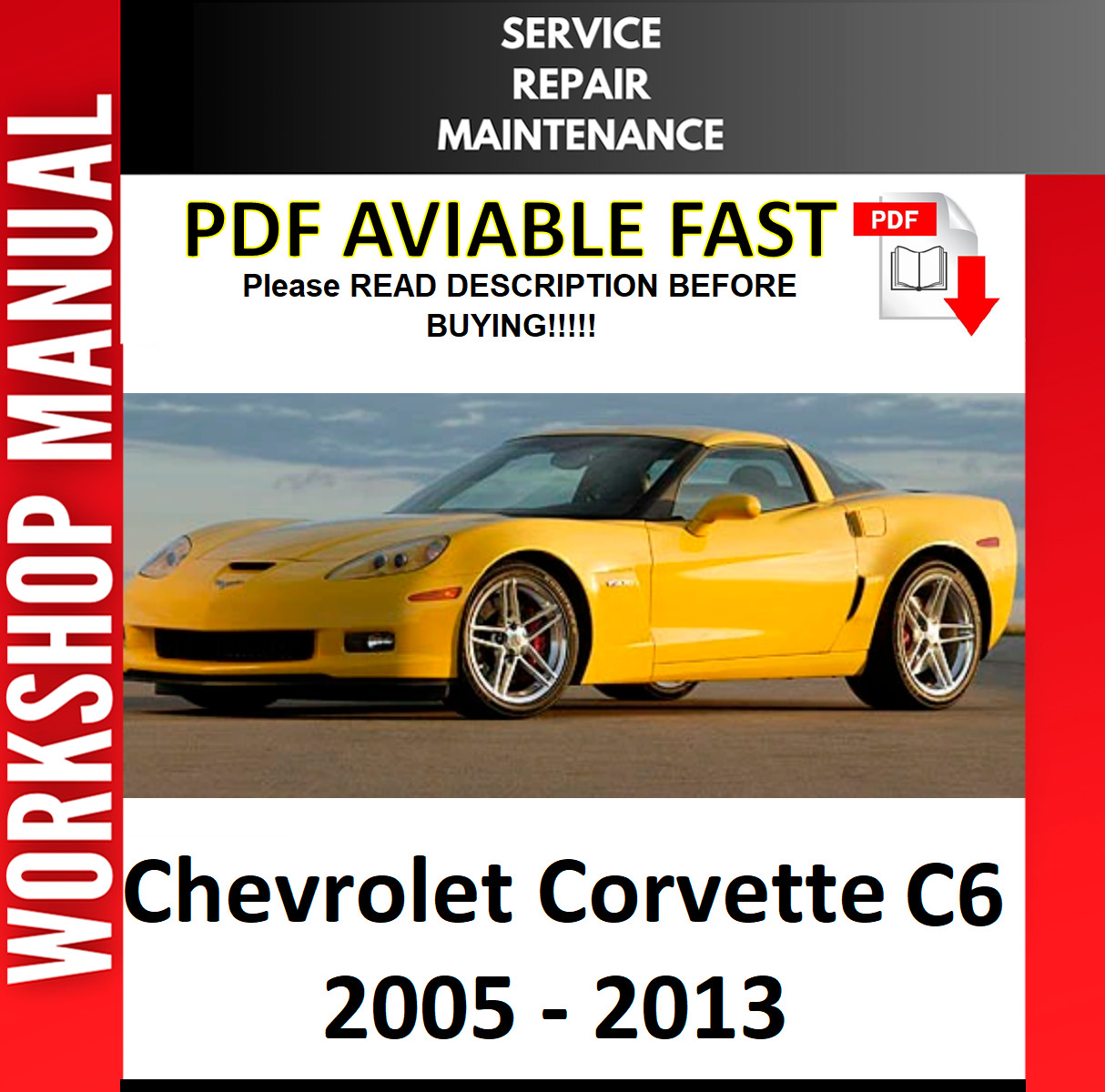 CHEVROLET CORVETTE C6 2009 2010 2011 2012 2013 SERVICE REPAIR WORKSHOP MANUAL