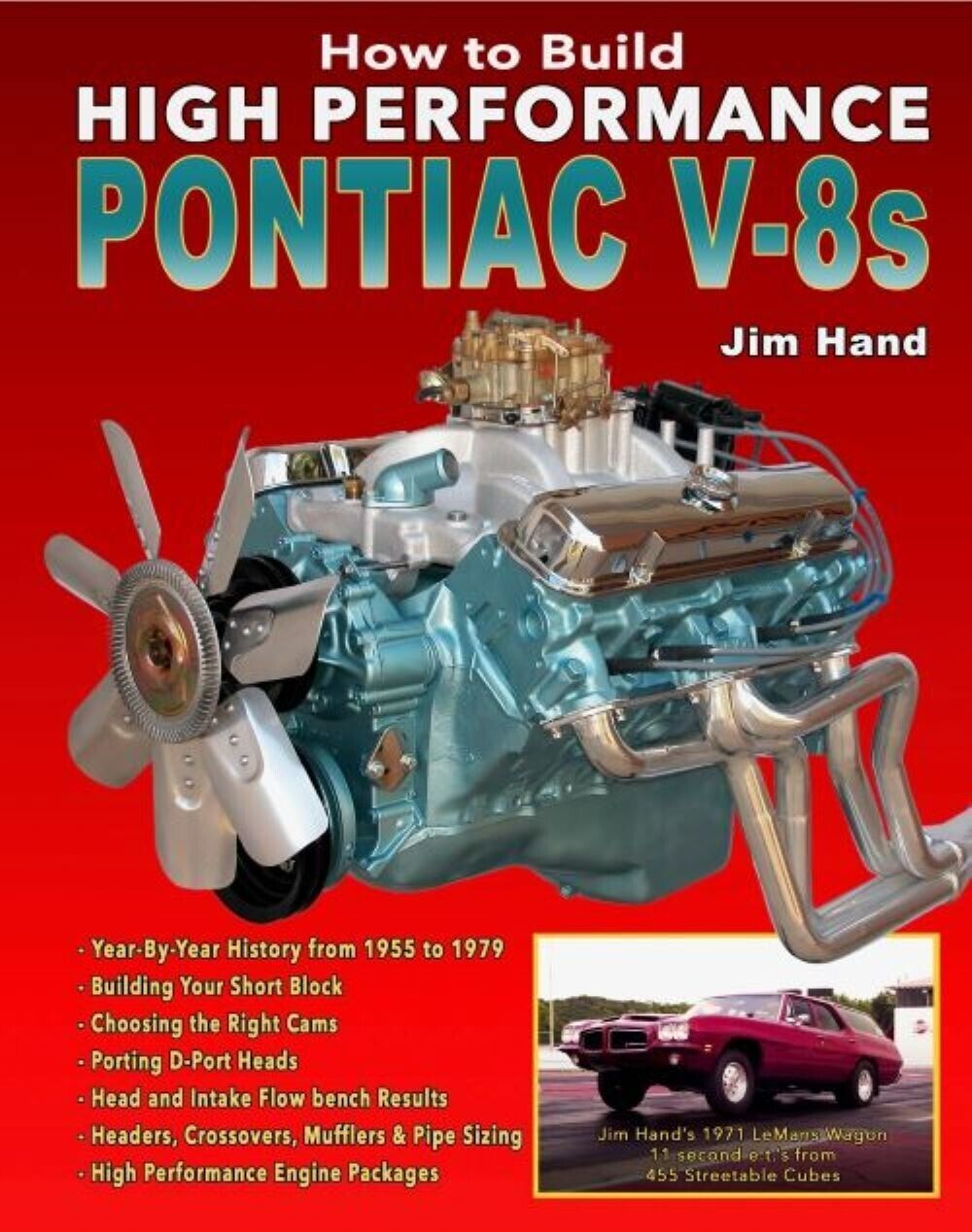How To Build Max Performance Pontiac V8s, Jim Hand, New Re-Issue