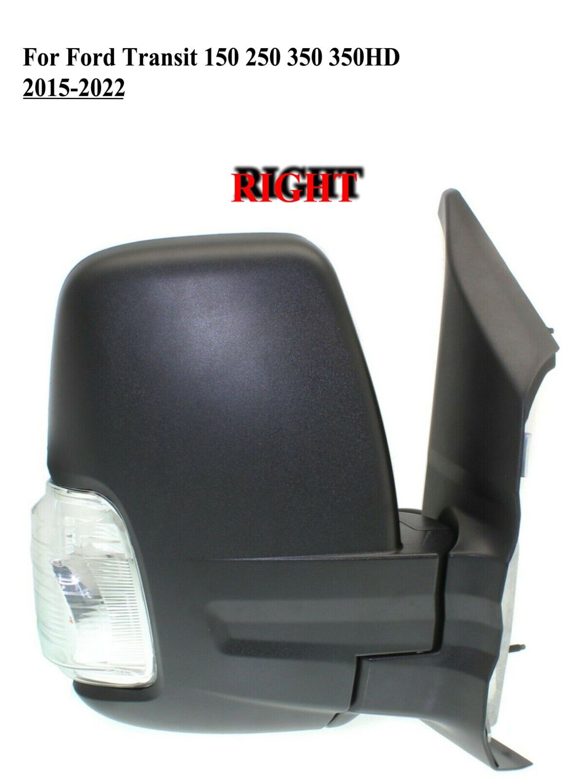 Passenger Right Side Power Mirror with Lamp For Ford Transit 150 250 350HD10to24