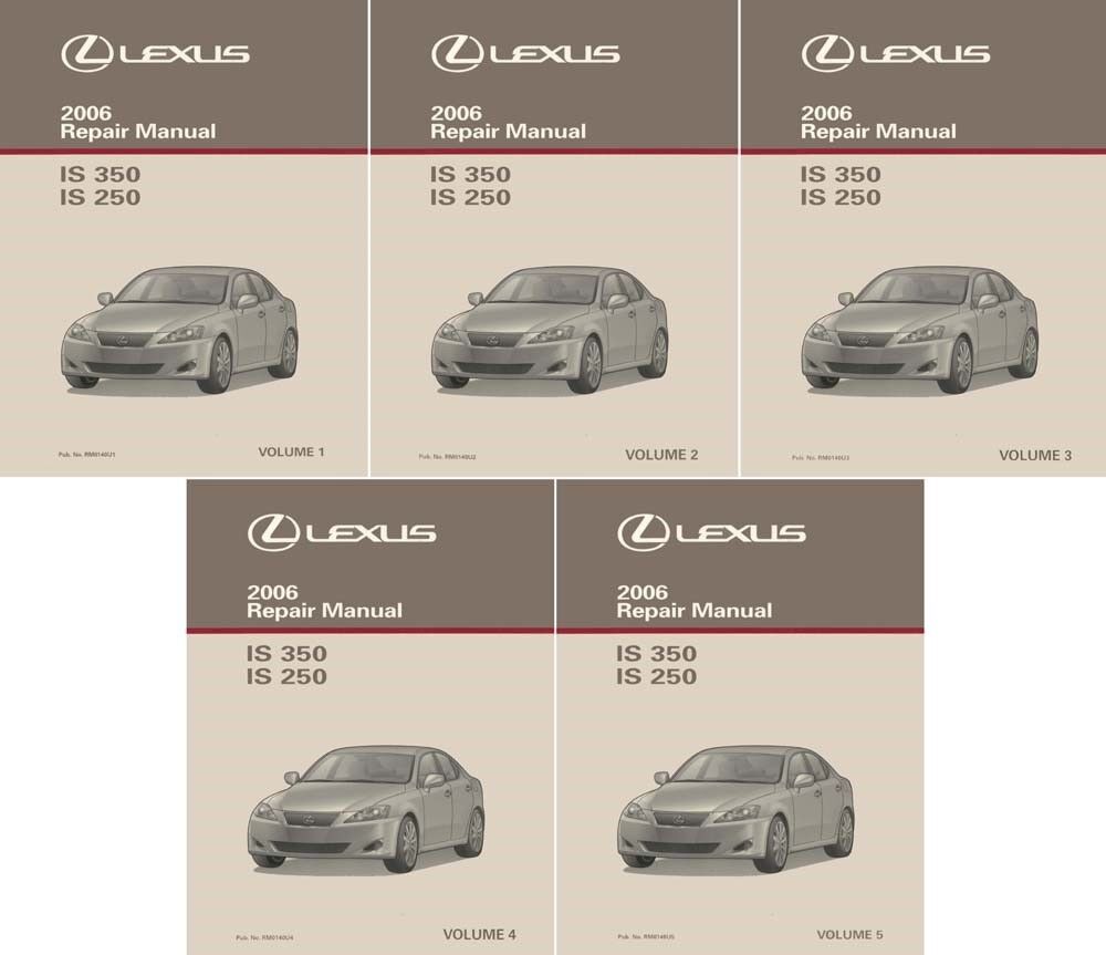 2006 Lexus IS 350 IS 250 Shop Service Repair Manual Complete Set