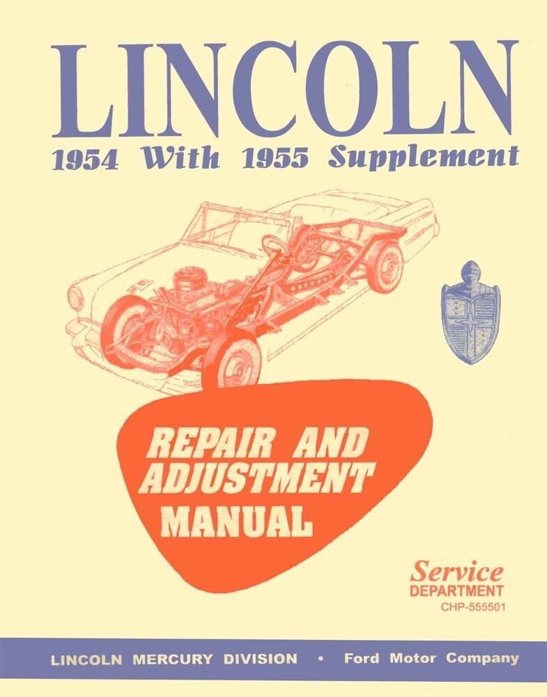 1954 1955 Lincoln Capri Cosmopolitan Shop Service Repair Manual