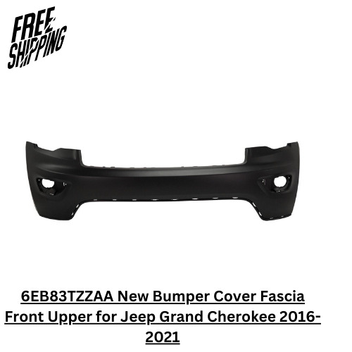 6EB83TZZAA New Bumper Cover Fascia Front Upper for Jeep Grand Cherokee 2016-2021