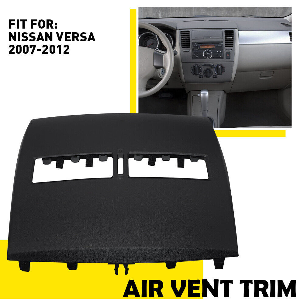 Front Upper Top Center Dash Air Vent Trim Bezel Fit for 2007-2012 Nissan Versa